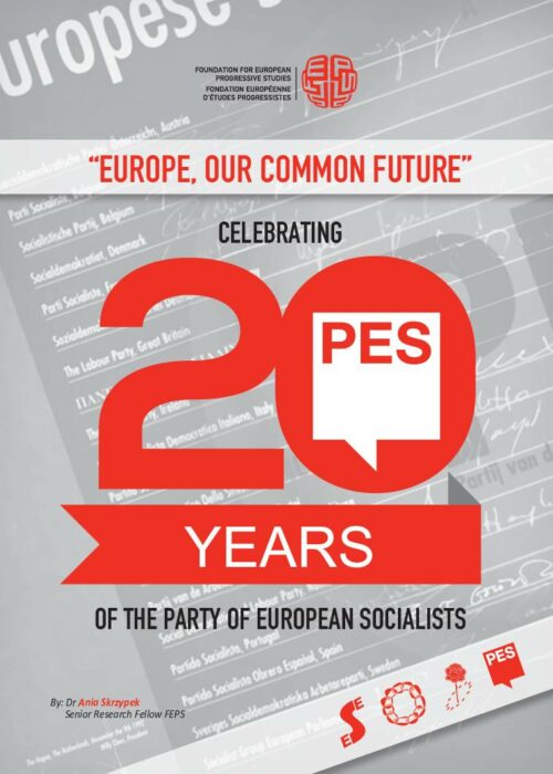 Europe, Our Common Future. Celebrating 20 years of the Party of European Socialists preview