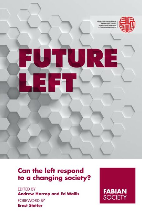 Future Left- Can the left respond to a changing society? preview