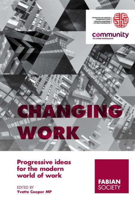 Changing work- Progressive ideas for the modern world of work preview