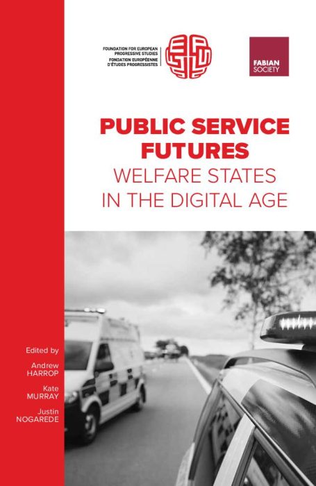 Public Services Futures: Welfare States in the Digital Age preview